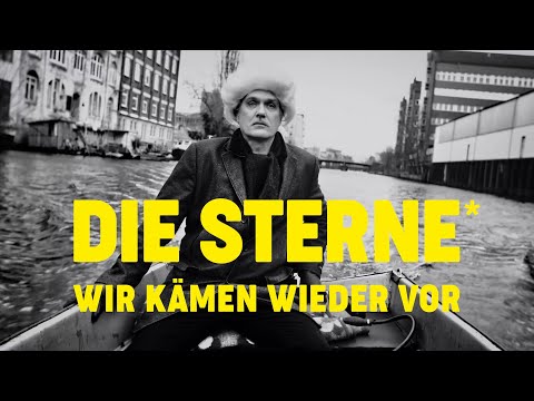 Die Sterne - Wir kämen wieder vor (Offizielles Video)