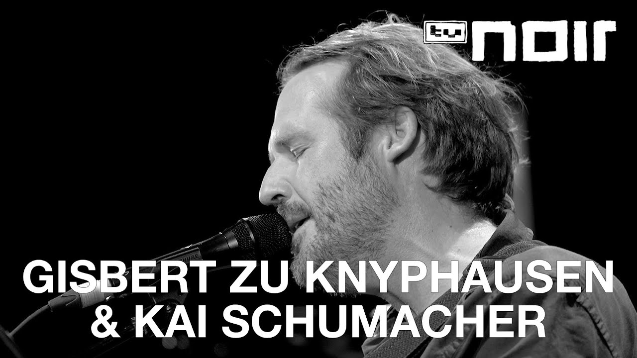 Gisbert zu Knyphausen - Dreh dich nicht um (live bei TV Noir)