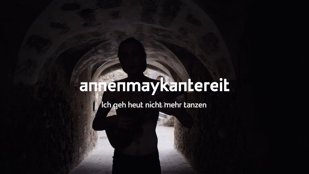 Ich geh heut nicht mehr tanzen - AnnenMayKantereit