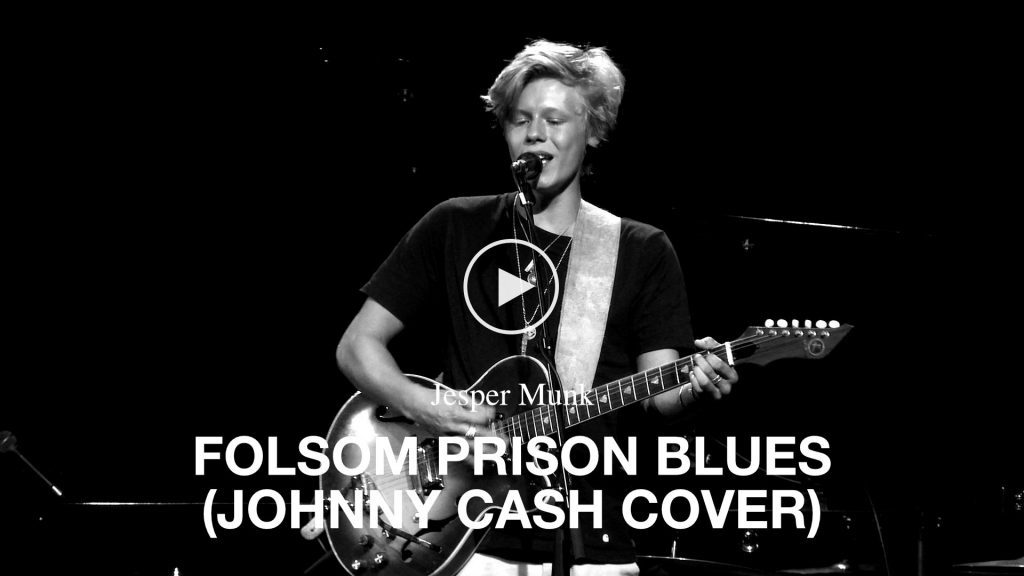 Jesper Munk – Folsom Prison Blues (Johnny Cash Cover)