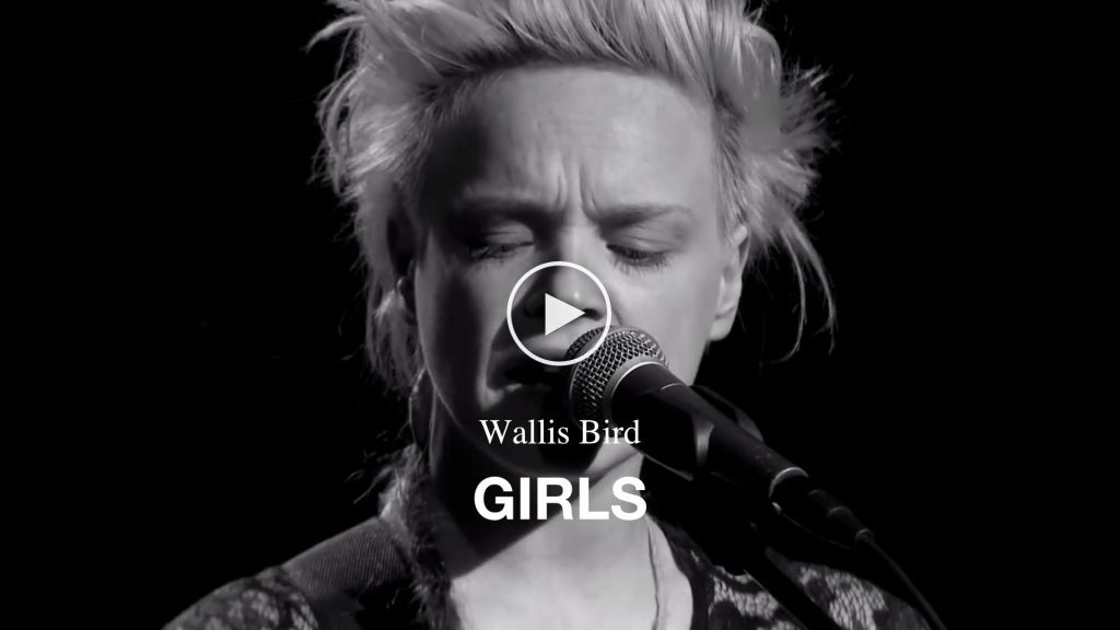 Wallis Bird – Girls