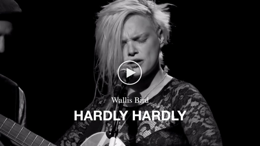 Wallis Bird – Hardly Hardly
