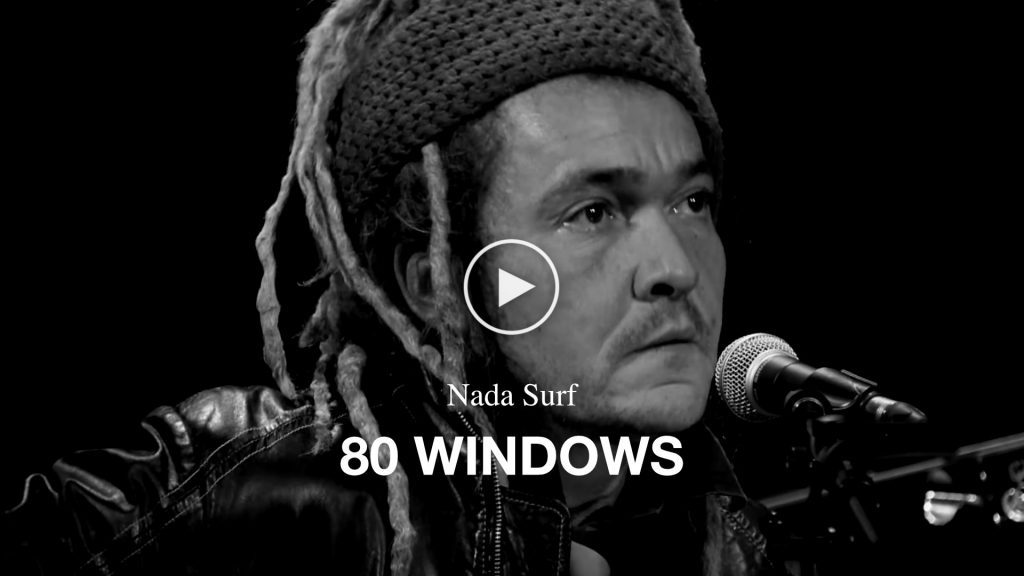 Nada Surf – 80 Windows