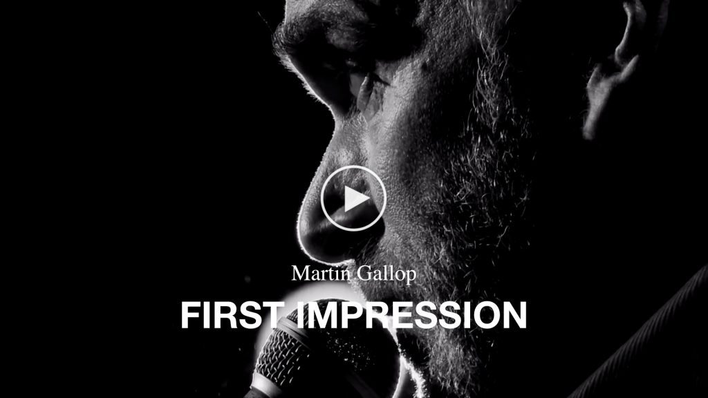 Martin Gallop – First Impression