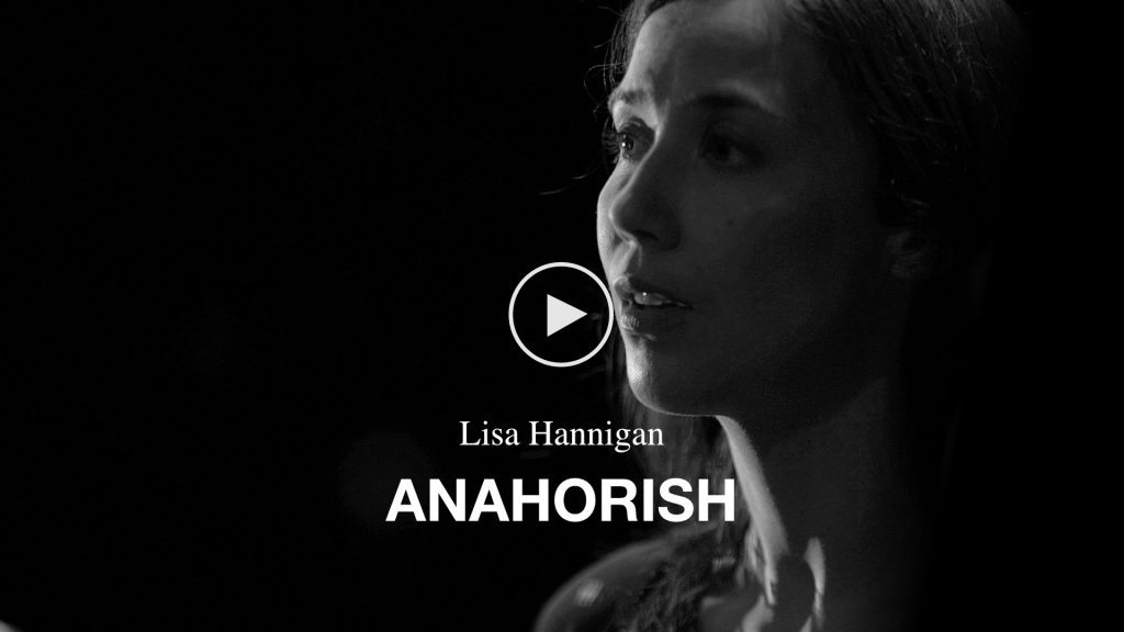 Lisa Hannigan – Anahorish