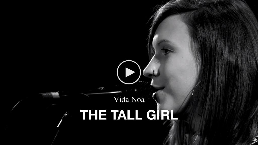 Vida Noa – The Tall Girl