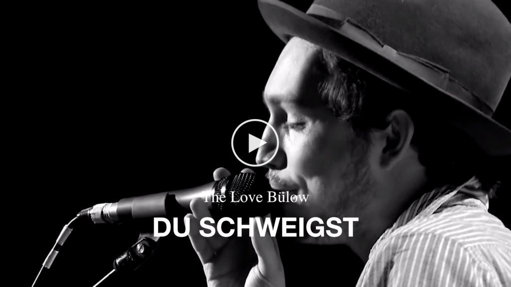 The Love Bülow – Du schweigst