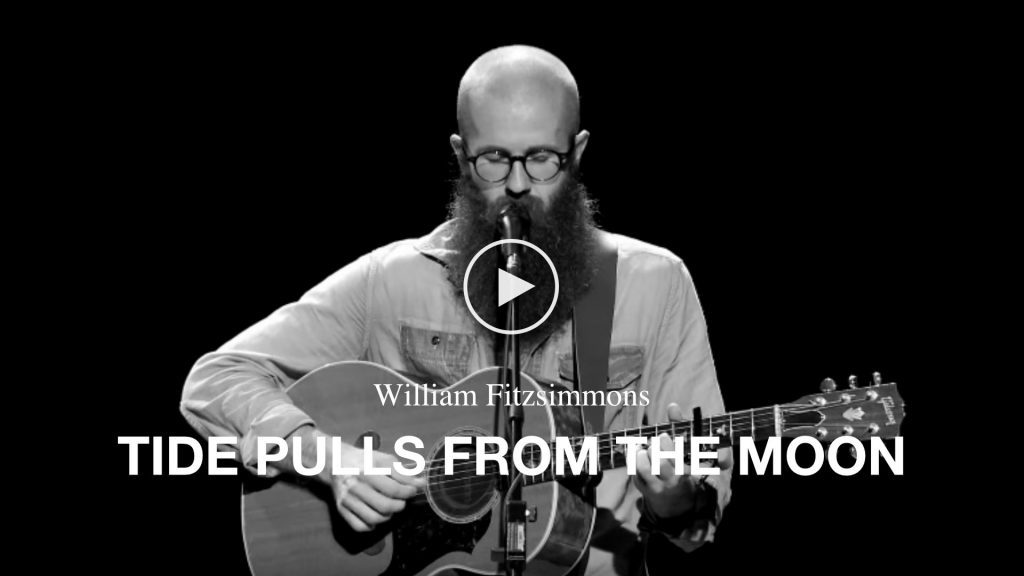 William Fitzsimmons – Tide Pulls From The Moon