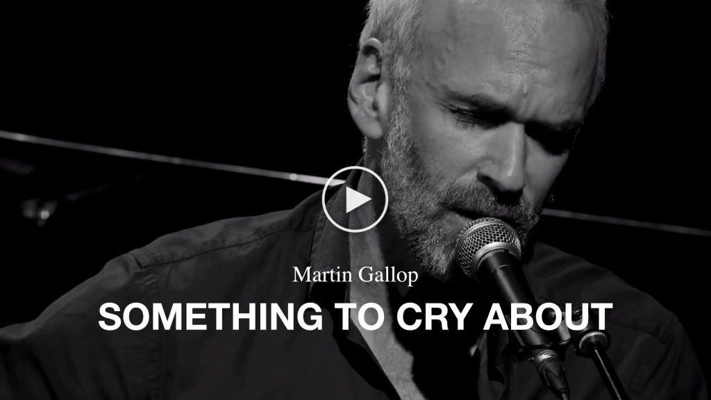 Martin Gallop – Something To Cry About