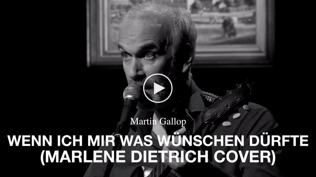 Martin Gallop – Wenn ich mir was wünschen dürfte (Marlene Dietrich Cover)