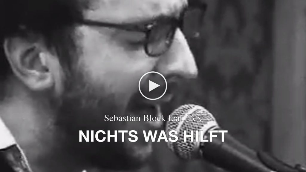 Sebastian Block – Nichts was hilft (feat. Tex)