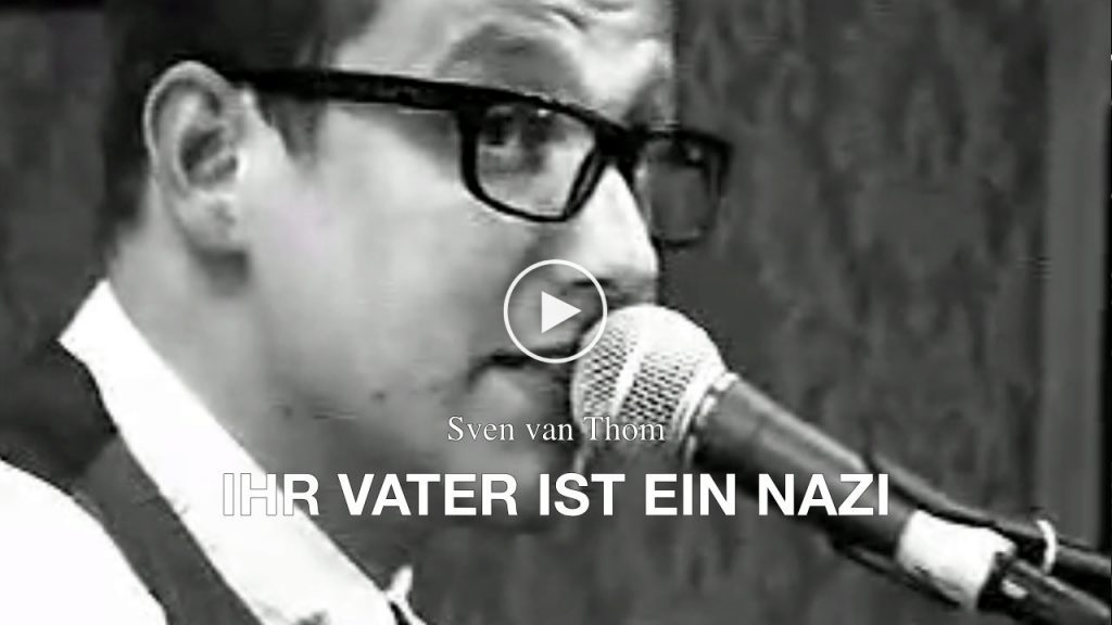 Sven van Thom – Ihr Vater ist ein Nazi (2008)