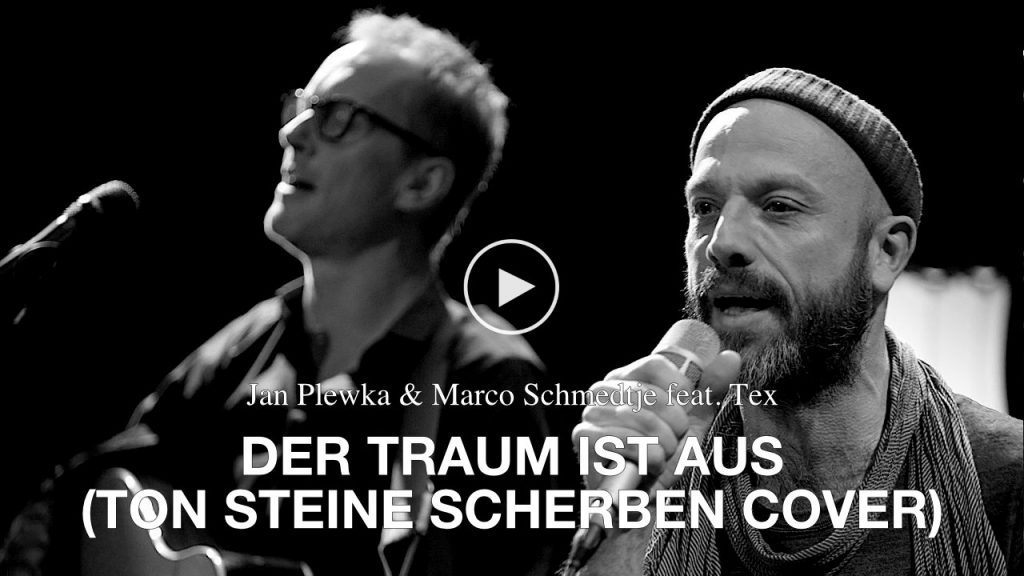 Jan Plewka & Marco Schmedtje – Der Traum ist aus (Ton Steine Scherben Cover) (feat. Tex)