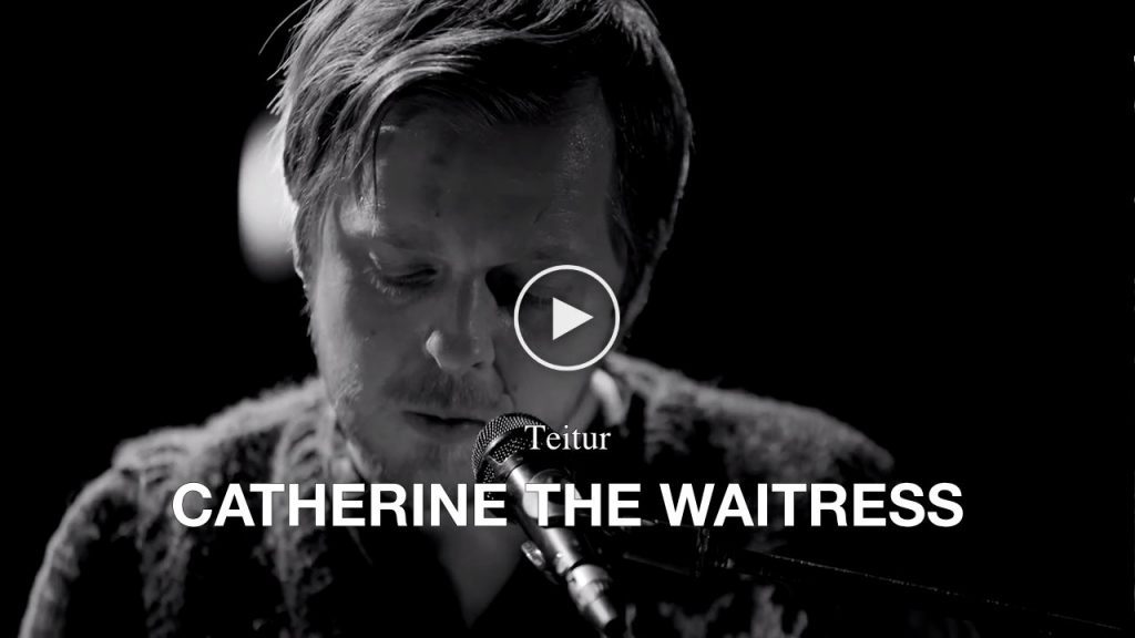 Teitur – Catherine The Waitress
