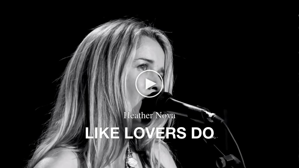 Heather Nova – Like Lovers Do