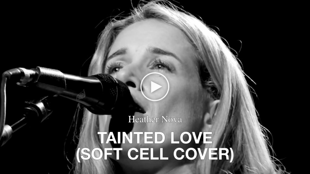 Heather Nova – Tainted Love (Soft Cell Cover)
