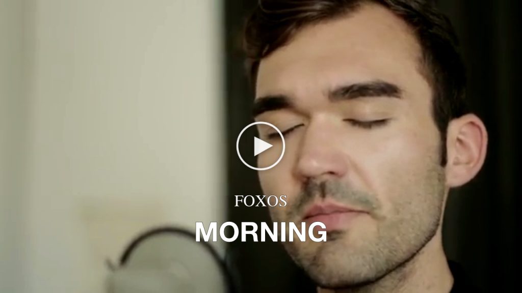 FOXOS – Morning (Juli 2015)