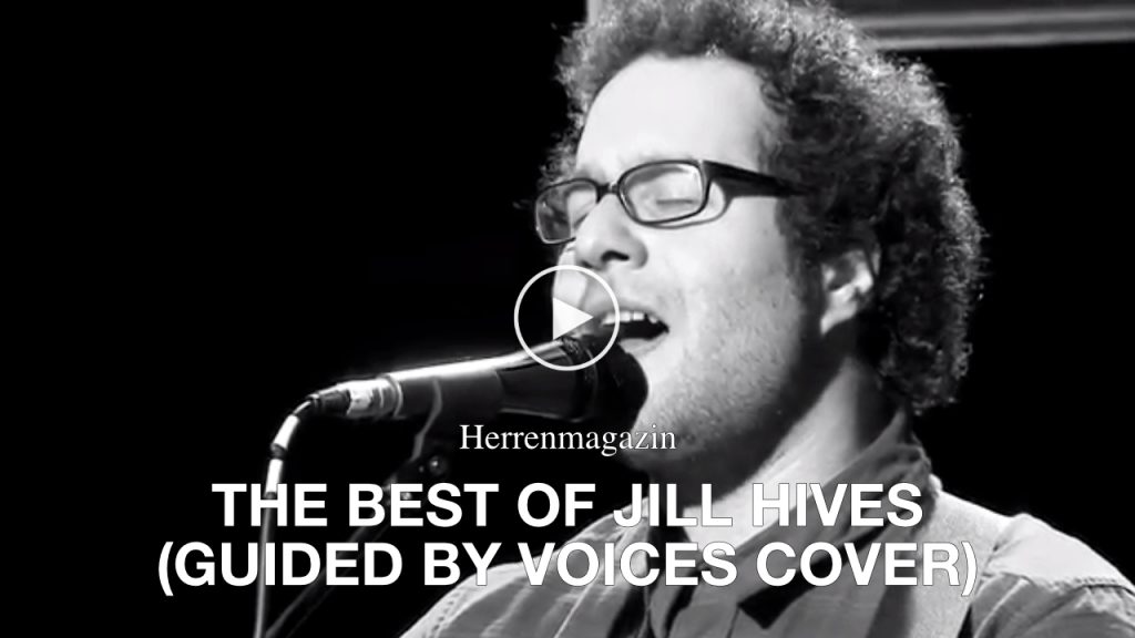 Herrenmagazin – The Best Of Jill Hives (Guided By Voices Cover)