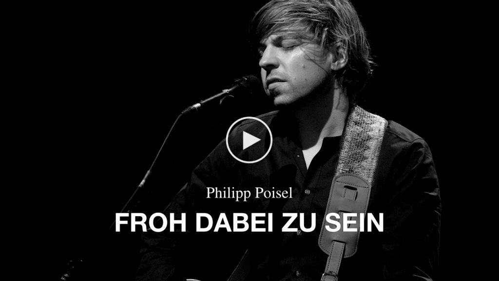 Philipp Poisel – Froh dabei zu sein