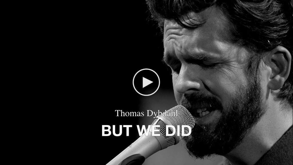 Thomas Dybdahl – But We Did