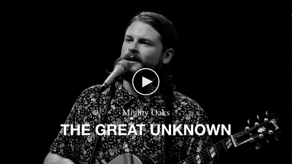 Mighty Oaks – The Great Unknown