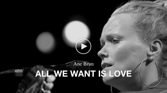 Ane Brun – All We Want Is Love