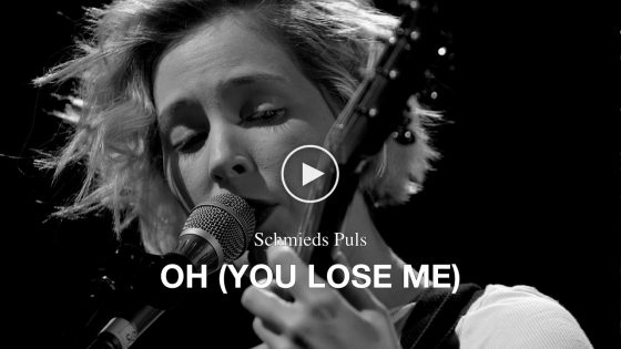 Schmieds Puls – Oh (You Lose Me)
