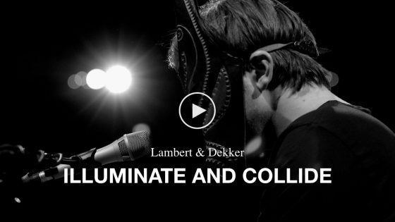 Lambert & Dekker – Illuminate And Collide
