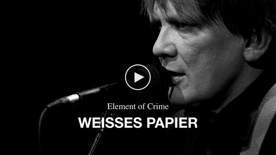 Element of Crime – Weißes Papier