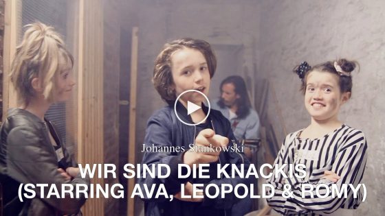 Johannes Stankowski – Wir sind die Knackis (starring Ava, Leopold & Romy)